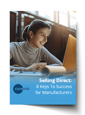 Manufacturers Selling Direct to Consumers | Ultimate Guide | Corevist, Inc.